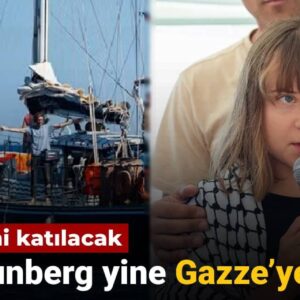 greta thunberg yine gazzeye gidiyor onlarca gemi katilacak AgNEsrzY